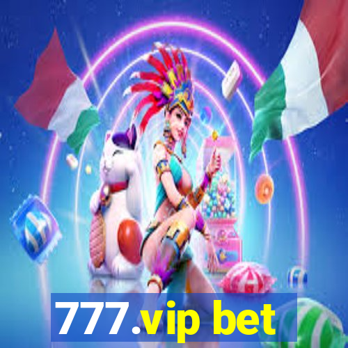 777.vip bet